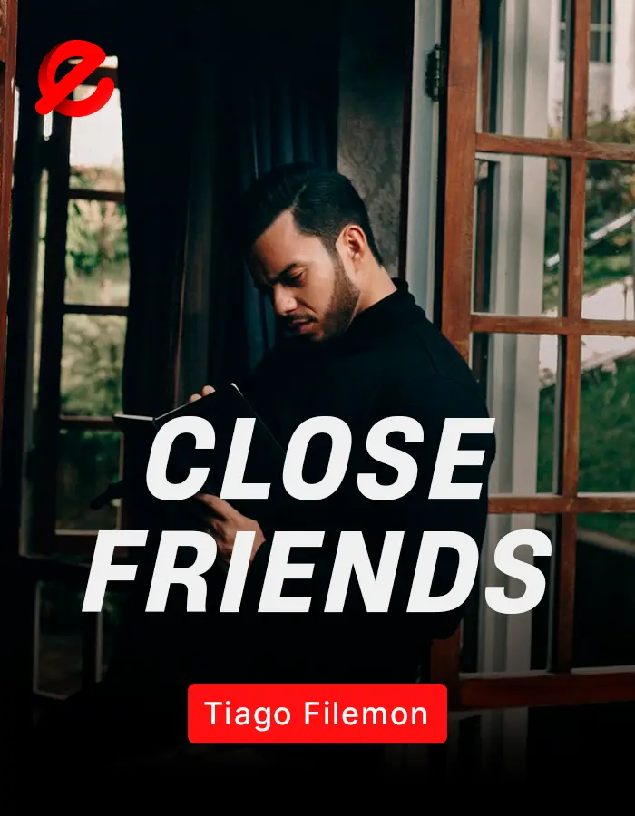 Close Friends Tiago Filemon