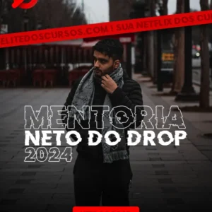 Mentoria Neto do Drop 2024