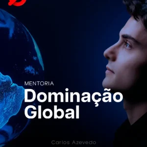 Mentoria Dominação Globa - Carlos Azevedo